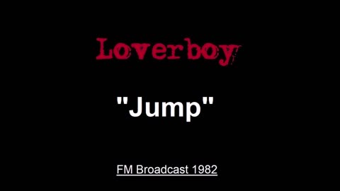 Loverboy - Jump (Live in Lincoln, Nebraska 1982) FM Broadcast