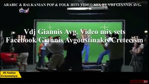 ARABIC & BALKANIAN POP & FOLK HITS VIDEO MIX BY VDJ GIANNIS AVG.