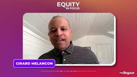 Equity in Focus - Girard Melancon