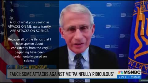 “Attacks on me, quite frankly, are attacks on science,” Fauci said