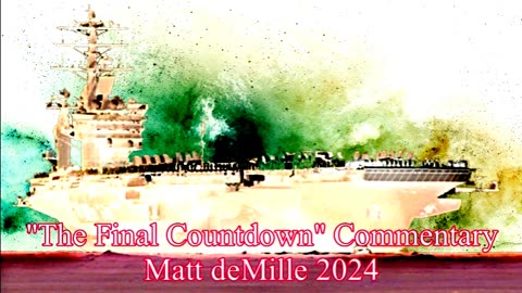 Matt deMille Movie Commentary Episode #404: The Final Countdown (Esoteric Version)