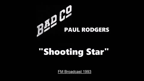 Paul Rodgers - Shooting Star (Live in Hollywood, California 1993) FM Broadcast