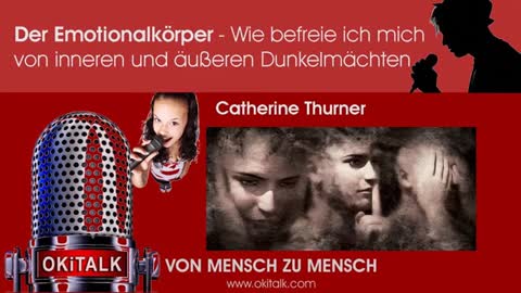 Re-Upload vom 26 9 2019: Der Emotionalkörper Catherine Thurner bei Okitalk