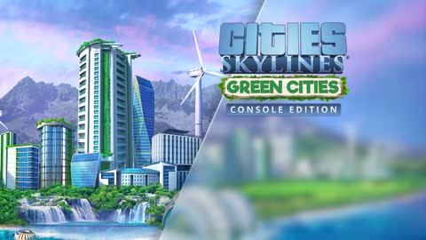 Cities Skylines - Green Cities Console Release Trailer
