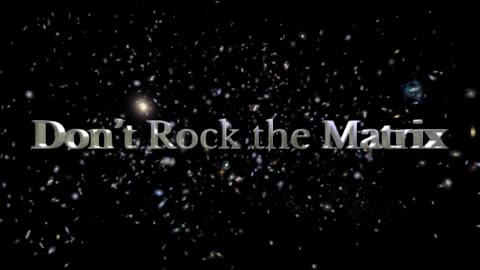 Jbuck & Co Everything News: Don't Rock the Matrix