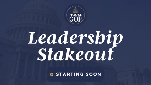 House Republican Leadership Stakeout