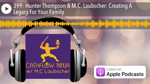 Hunter Thompson & M.C. Laubscher Share Creating A Legacy For Your Family