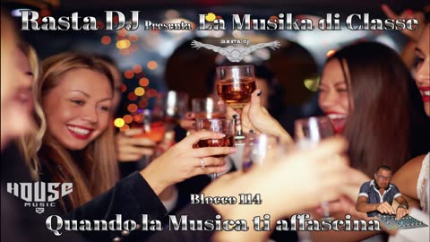House by Rasta DJ in ... La musika di classe (114)