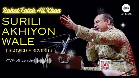 Surili Akhiyon Wale - RFAK - [ SLOWED + REVERB ] #rfak #slowreverb #lofimusic #suriliakhiyonwale