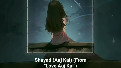 Shayad song #viral #rumble #music