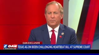 Texas AG on Biden challenging heartbeat bill at Supreme Court