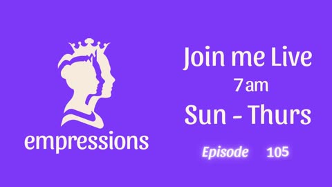 Empressions: Episode 105