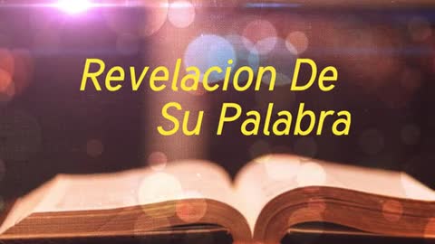 Revelacion De Su Palabra 9/1/21