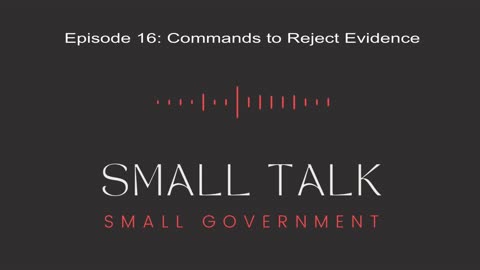 Episode 16: Commands to Reject Evidence