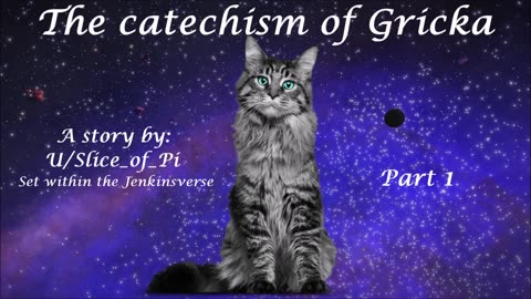 The Catechism of Gricka - Part 1