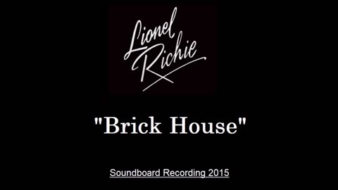 Lionel Richie - Brick House (Live in Glastonbury, England 2015) Soundboard