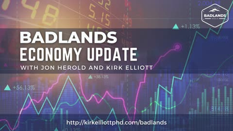 Badlands Economy Update - With Jon & Kirk Elliot - 3/13/23