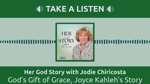 God’s Gift of Grace, Joyce Kahleh's Story