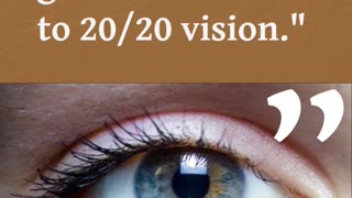 Learn how it's possible to restore your eye sight to 20/20