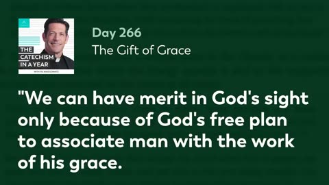 Day 266: The Gift of Grace — The Catechism in a Year (with Fr. Mike Schmitz)