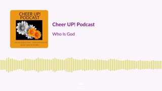 Episode 11 - Who Is God?