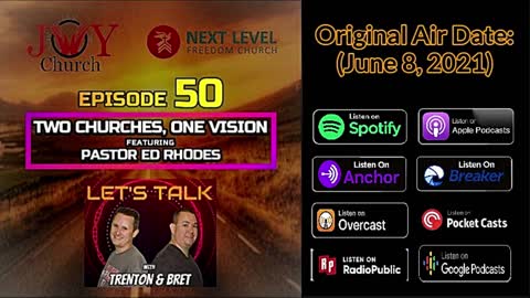 Episode 50: Two Churches, One Vision featuring Pastor Ed Rhodes (6/8/21)