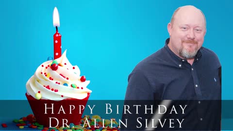 Happy birthday to Dr. Allen Silvey