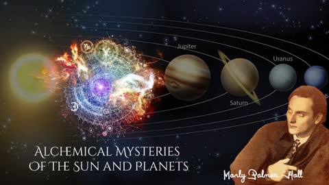 Alchemical Mysteries Of The Sun and Planets By Manly Palmer Hall