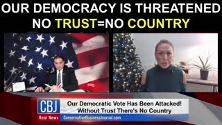 Our Democracy is Threatened! No Trust=No Country!