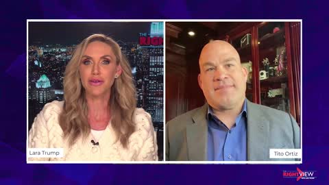 The Right View with Lara Trump and Tito Ortiz