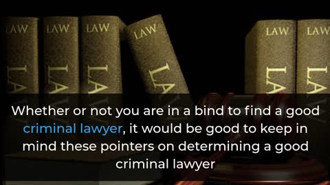 What To Look For In A Criminal Lawyer