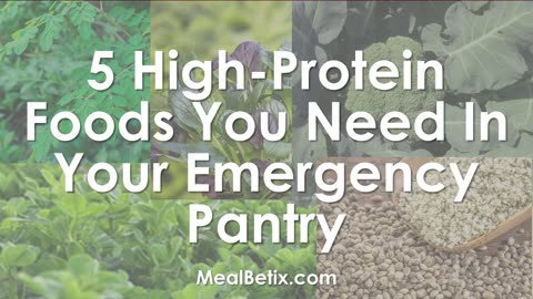5 HIGH-PROTEIN FOODS YOU NEED IN YOUR EMERGENCY PANTRY!
