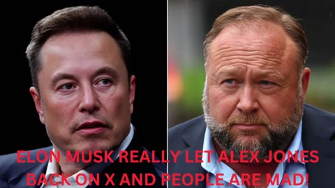 ELON MUSK FINALLY UNBANS ALEX JONES FROM X (TWITTER) AFTER WAITING A WHOLE YEAR! MY THOUGHTS...