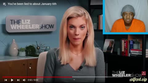 Liz Wheeler Proves You've Been Lied To About January 6th : Alfred Reacts