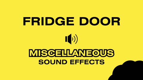 FRIDGE DOOR - Sound Effects