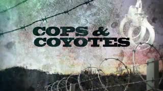 Cops & Coyotes: Smuggling Weapons