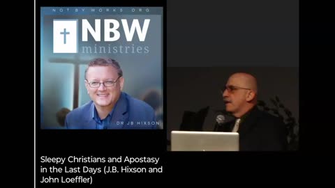 Sleepy Christians and Apostasy in the Last Days with JB HIxson and John Loeffler