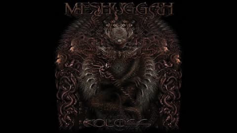 Meshuggah - Koloss (Full Album)