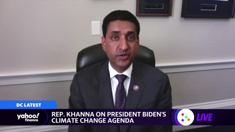 President Biden 'needs to declare a climate emergency': Rep. Ro Khanna