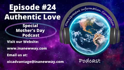 Episode 24- Authenticated Love