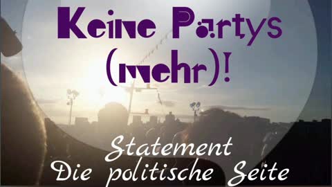 Keine Partys (mehr)!" Ein Statement von Die politische Seite