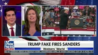 Sarah Sanders on fake firing by Trump
