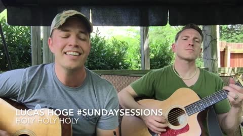 Lucas Hoge #SundaySessions "Holy Holy Holy"
