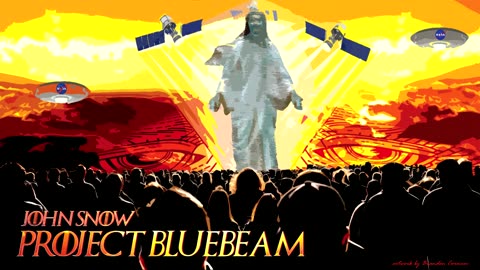 John Snow - "Project Blue Beam"