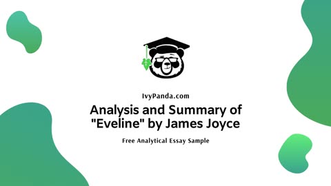 Analysis and Summary of “Eveline” by James Joyce | Free Analytical Essay Sample