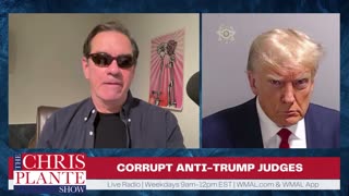Corrupt Anti-Trump Judges | September 28, 2023 | The Chris Plante Show