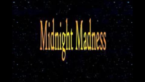 Midnight Madness Radio Episode 96