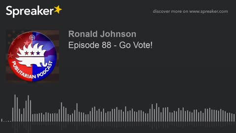 Episode 88 - Go Vote!