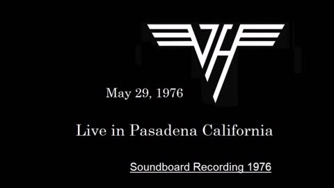 Van Halen - Live in Pasadena, California 1976 (Soundboard)