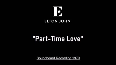 Elton John - Part-Time Love (Live in Moscow, Russia 1979) Soundboard